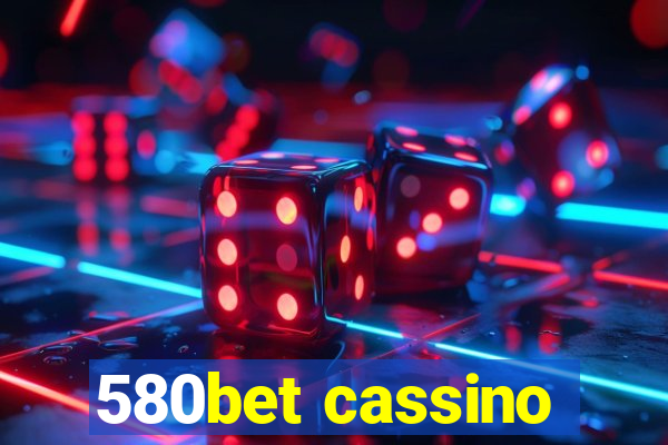 580bet cassino